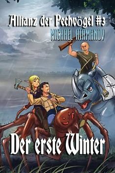 Der erste Winter (Die Allianz der Pechvögel Buch 3): LitRPG-Serie