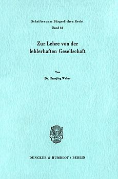 Zur Lehre von der fehlerhaften Gesellschaft.