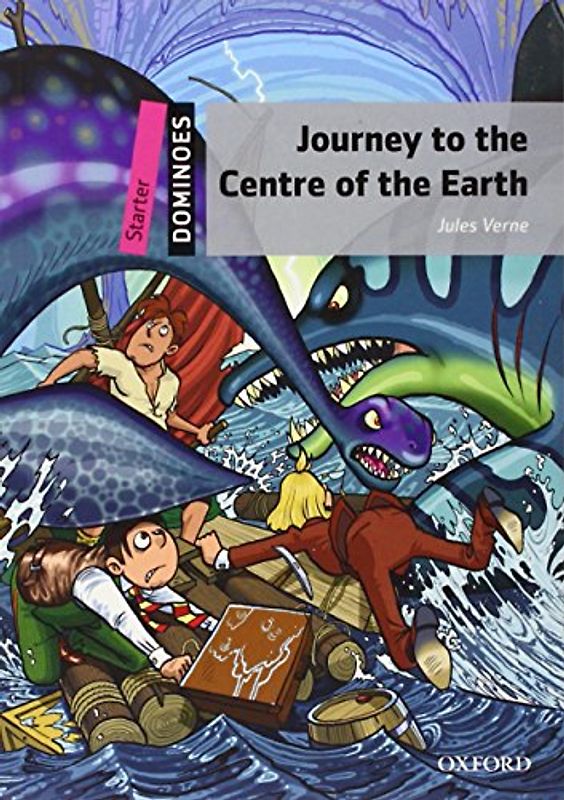 Journey to the Centre of the Earth (Dominoes: Starter) - Verne, Jules