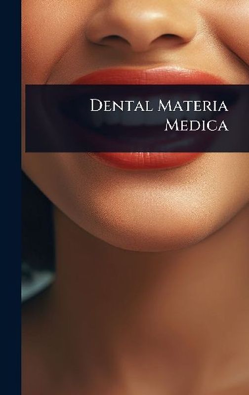 Dental Materia Medica