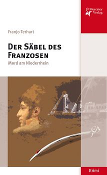Der Säbel des Franzosen. Mord am Niederrhein