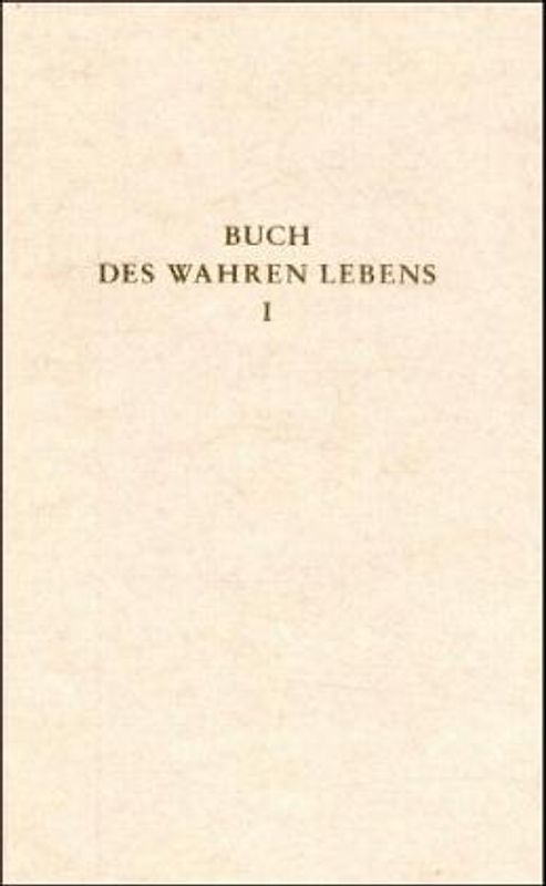 Das Buch des wahren Lebens. Lehren des göttlichen Meisters