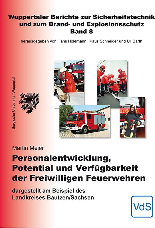 Personalentwicklung, Potential und Verfügbarkeit der Freiwilligen Feuerwehren