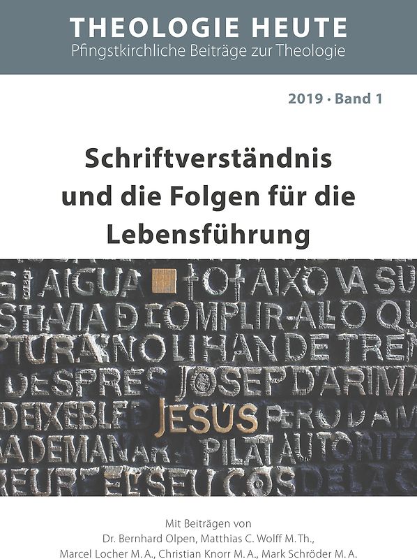 Schriftverständnis und die Folgen für die Lebensführung