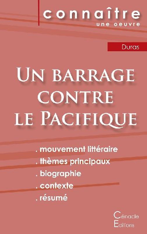 Fiche de lecture Un barrage contre le Pacifique de Marguerite Duras (Analyse littéraire de référence et résumé complet)