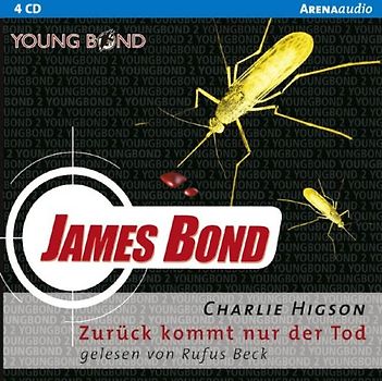 James Bond. Zurück kommt nur der Tod. 4 CDs: Young Bond - Charlie Higson