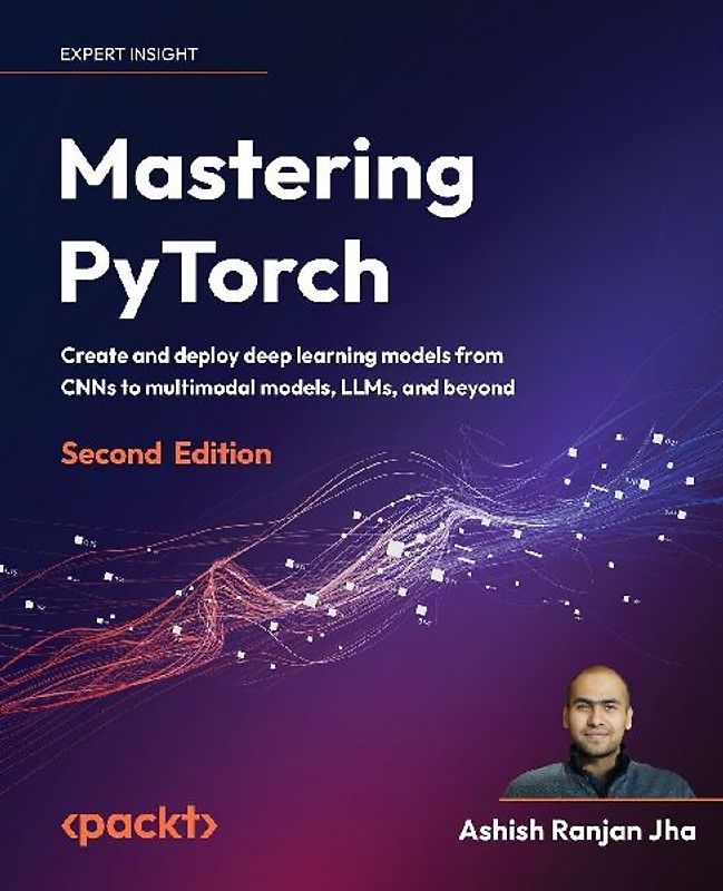 Mastering PyTorch - Second Edition