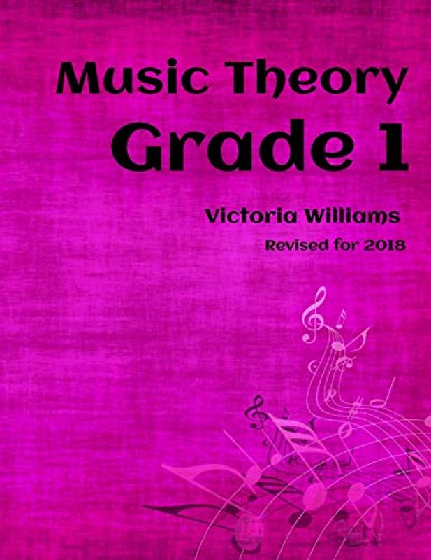 Grade One Music Theory: for ABRSM Candidates (MyMusicTheory Complete Courses, Band 1)