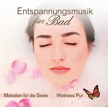Wellness Pur - Entspannungsmusik fürs Bad