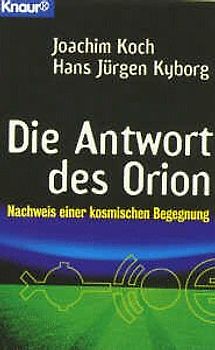 Die Antwort des Orion. Nachweis einer kosmischen Begegnung