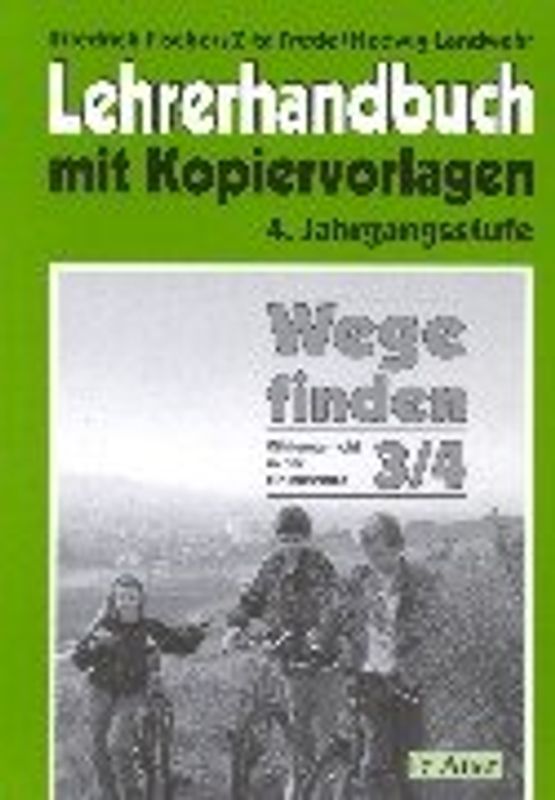 Wege finden. Lehrerhandbuch mit Kopiervorlagen / Lehrerhandbuch