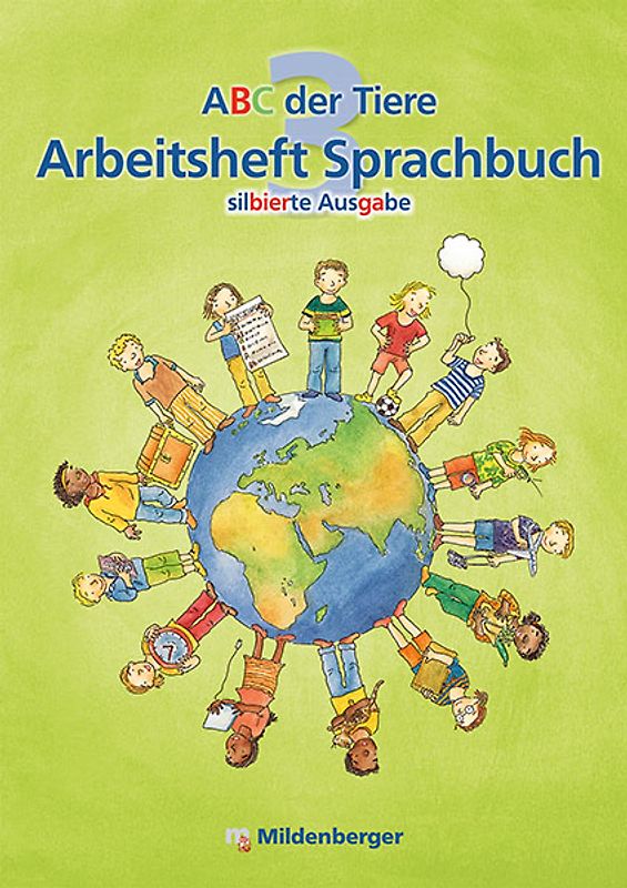 ABC der Tiere 3 – Arbeitsheft Sprachbuch, silbierte Ausgabe