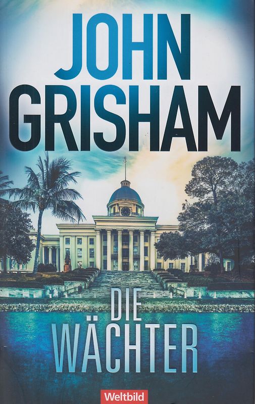 Die Wächter - John Grisham [Taschenbuch, Weltbild]