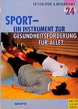 Sport - Ein Instrument zur Gesundheitsförderung für alle?