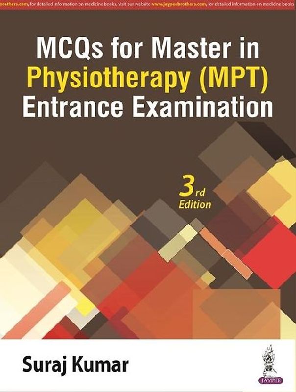 MCQs for Master in Physiotherapy (MPT) Entrance Examination