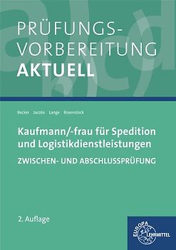 Prüfungsvorbereitung aktuell - Kaufmann/-frau für Spedition