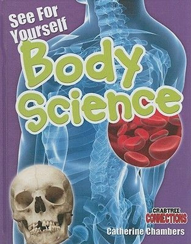 See for Yourself: Body Science