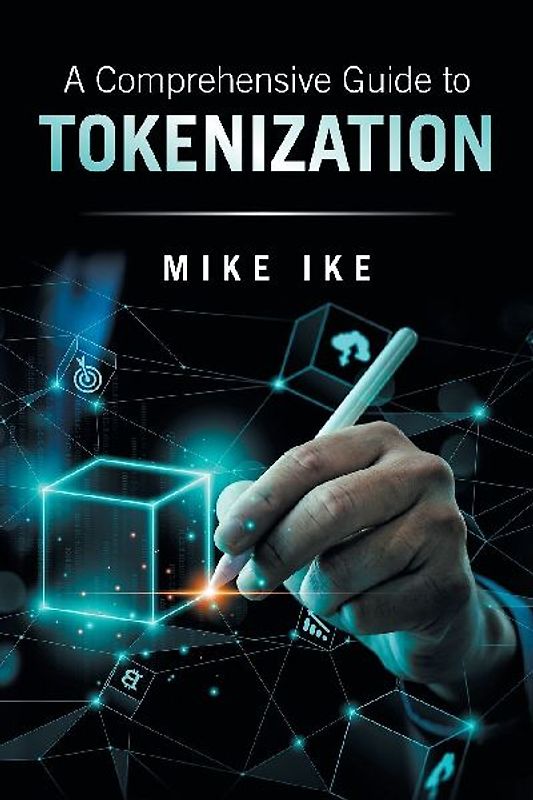 A Comprehensive Guide to Tokenization