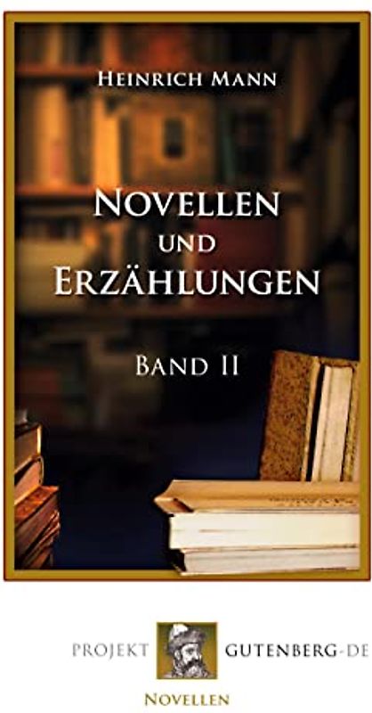 Novellen und Erzählugen, Band II