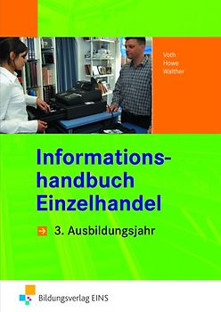 Informationshandbücher und Lernsituationen Einzelhandel - nach Ausbildungsjahren / Einzelhandel nach Ausbildungsjahren