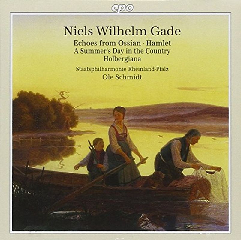 N.W. Gade - Echoes from Ossian/Hamlet