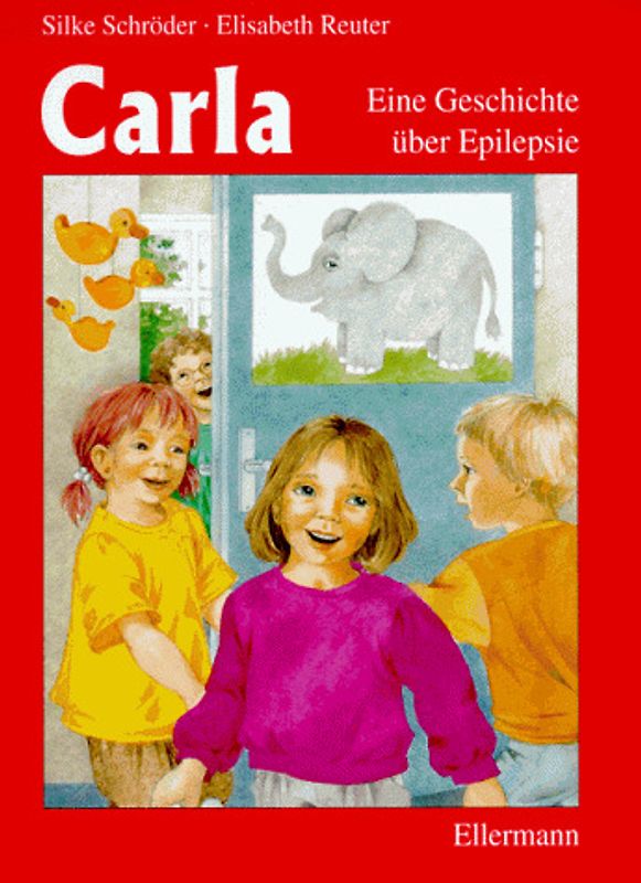 Carla. Eine Geschichte über Epilepsie