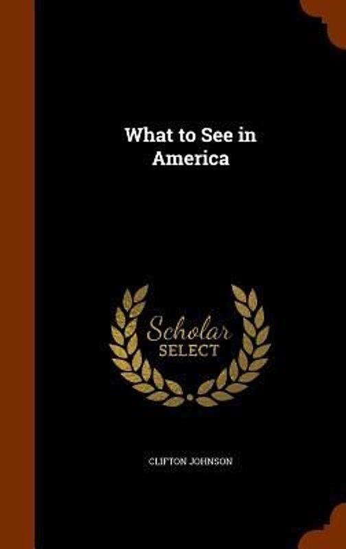 What to See in America