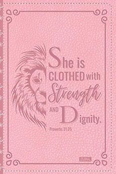 | Christian Gift Journal Pink Faux Leather | Strength and Dignity Proverbs 31:25 Woman Bible Verse |: Inspirational Christian Journal 200 Lined Pages ... christmas & thanksgiving present For Christia