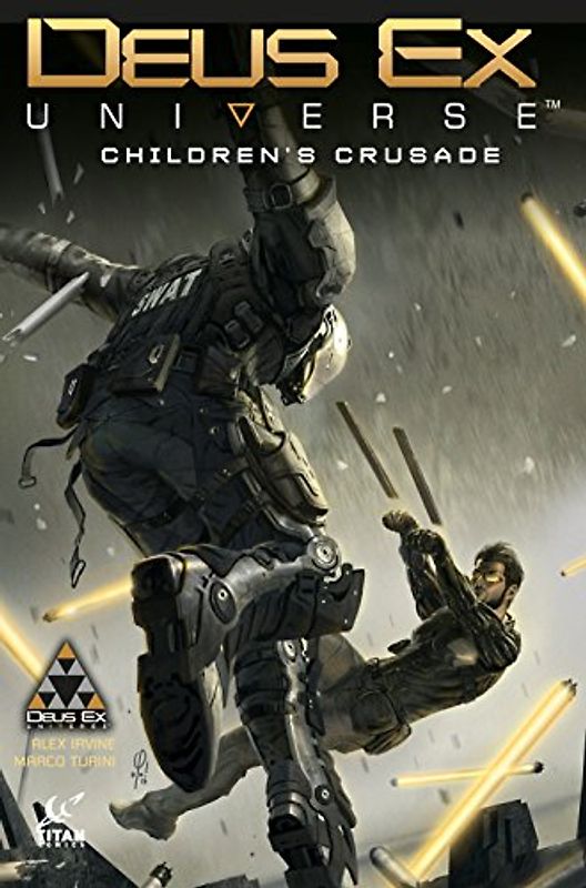 Deus Ex Universe Volume 1: Children's Crusade