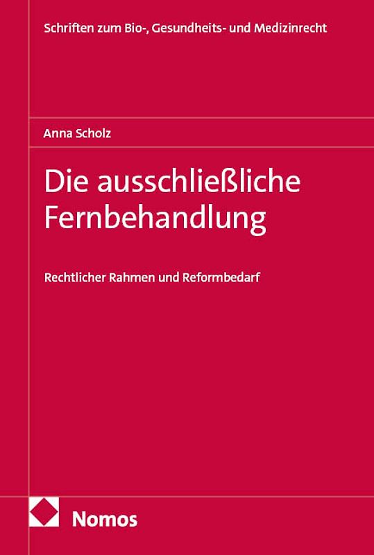 Die ausschließliche Fernbehandlung