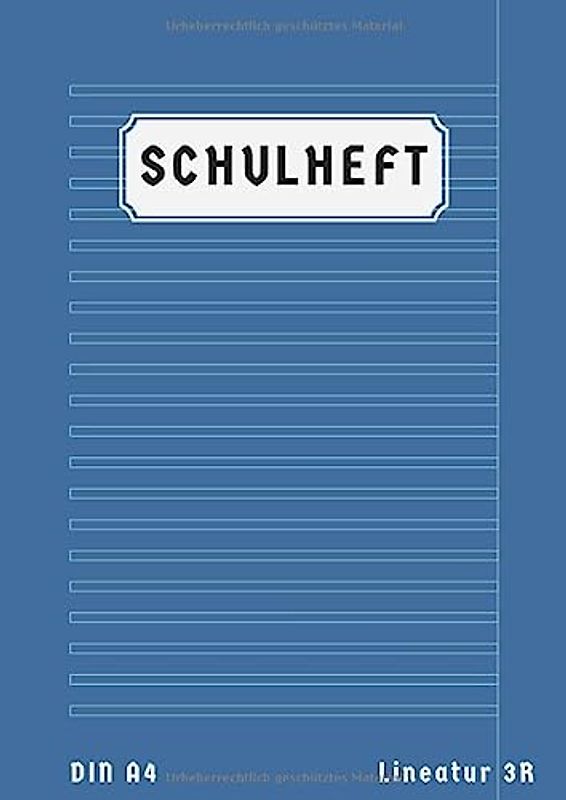 Schulheft 3R A4: Lineatur 3 Mit Rand 50 Blatt | 3 Schuljahr Heft 3R A4 | Schreibheft 3R | Deutschheft Klasse 3 | Din A4 | Blau