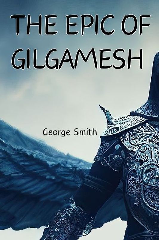 The Epic of Gilgamesh