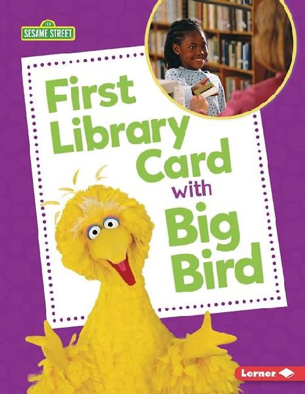 First Library Card with Big Bird