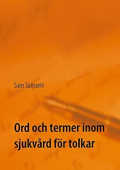 Ord och termer inom sjukvård för tolkar