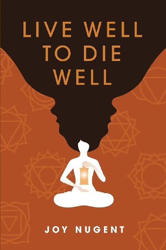 LIVE WELL TO DIE WELL