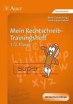 Mein Rechtschreib-Trainingsheft. 1. bis 4. Klasse