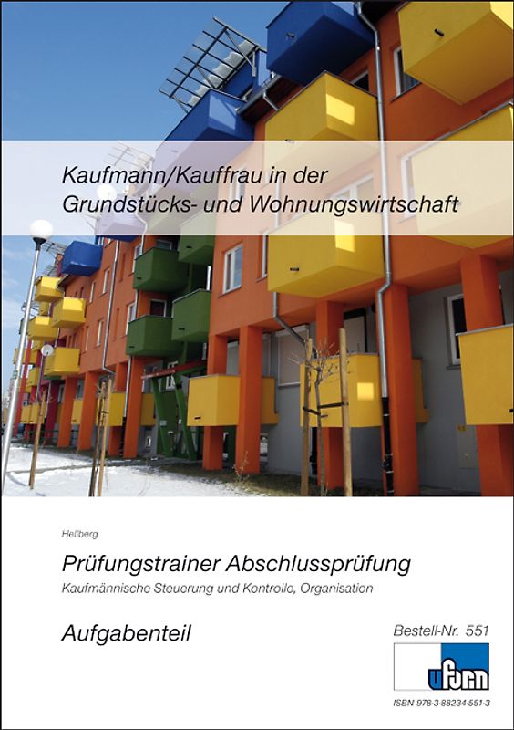 Kaufmann /Kauffrau in der Grundstücks- und Wohnungswirtschaft.  Prüfungstrainer zur Abschlussprüfung