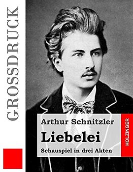Liebelei (Großdruck): Schauspiel in drei Akten