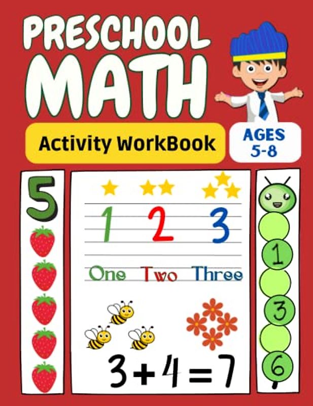Preschool Math Activity Workbook Ages 5-8: BIG MATH Fun Educational Workbook for Kids, Learn to Count, Number Tracing, Addition and Subtraction Math