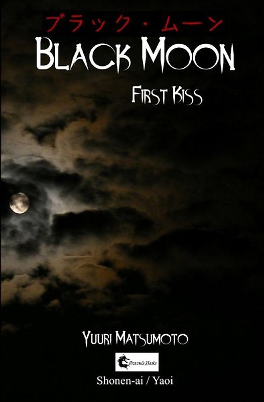 Black Moon / Black Moon: First Kiss