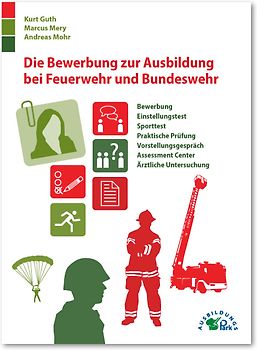 Die Bewerbung zur Ausbildung bei Feuerwehr und Bundeswehr
