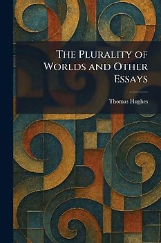 The Plurality of Worlds and Other Essays