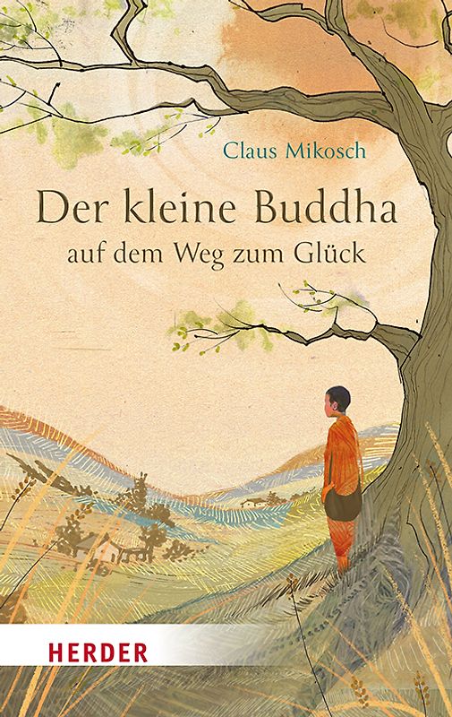 Der kleine Buddha auf dem Weg zum Glück