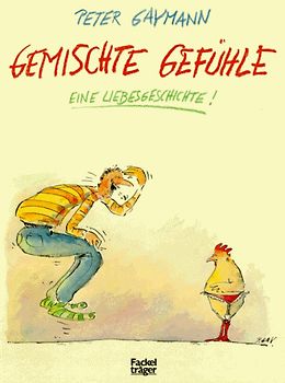 Gemischte Gefühle. Eine Liebesgeschichte