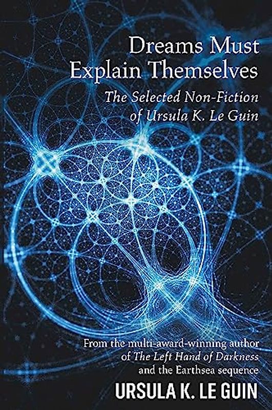 Dreams Must Explain Themselves