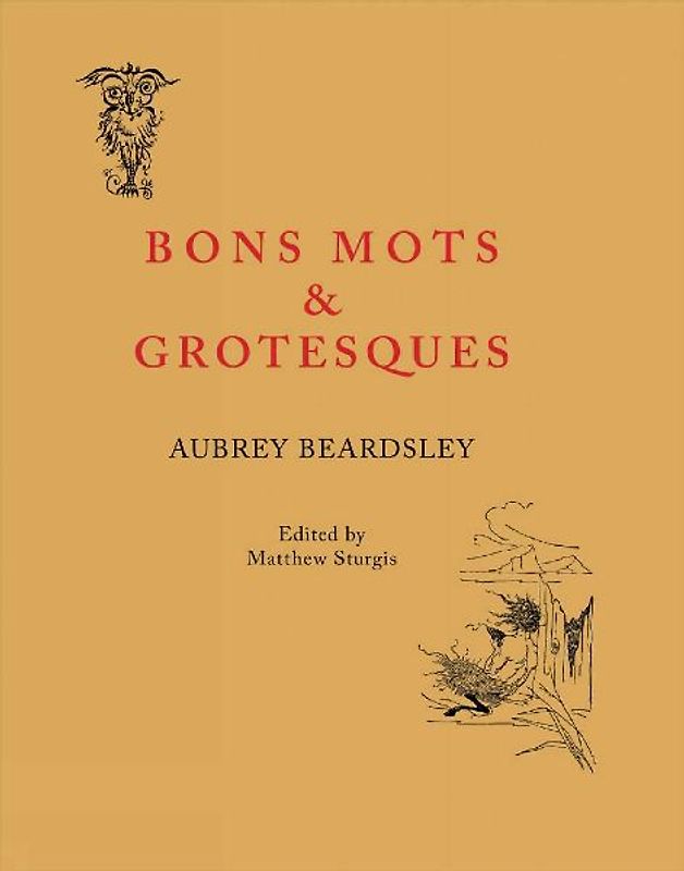 Bon Mots and Grotesques