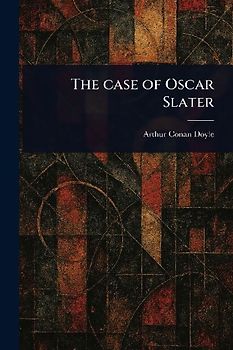 The Case of Oscar Slater