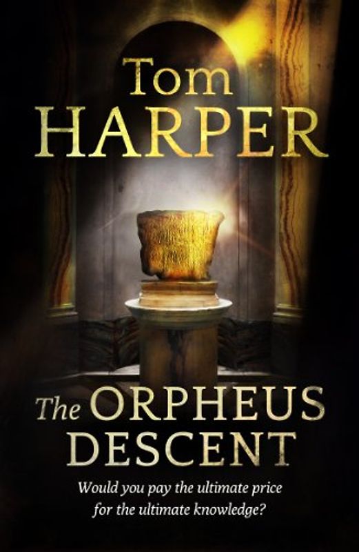 The Orpheus Descent - Harper, Tom