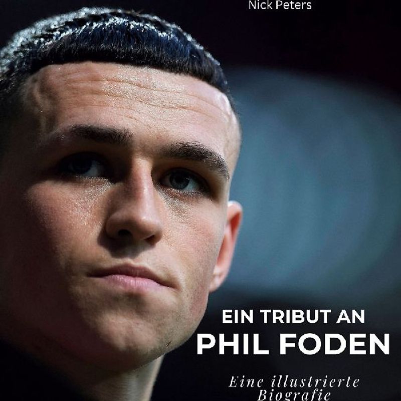 Ein Tribut an <br> Phil Foden