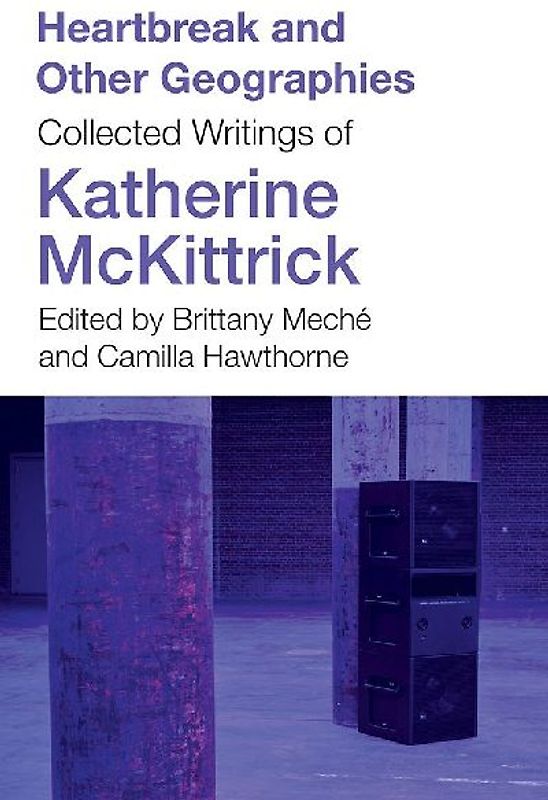 Heartbreak and Other Geographies